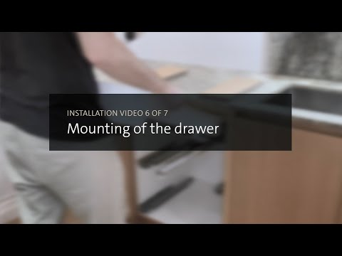 INSTALLATION VIDEO 6 OF 7 Mounting of the drawer